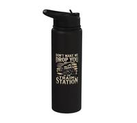 Don't Make Me Drop You At The Train Station Stainless Steel Insulated Water Bottle