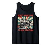 Don't Make Me Drop You Off At The Train Station Travel Rails Tank Top