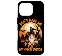 Don't Make Me Flip My Witch Switch Case for iPhone 16 Pro