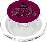 Don't Make Me Flip My Witch Switch Funny Halloween Mom Humor PopSockets PopGrip for MagSafe