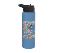 Don't Make Me Flip My Witch Switch Warning Funny Witch Stainless Steel Insulated Water Bottle