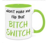 Don't Make Me Flip The Switch Mug - Birthday Christmas Funny Gift Present Novelty Unique for Mum Dad Grandparents Friend Sister Brother for Him Her Funny Quotes Coffee Mug (Green)