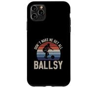 Don't Make Me Get All Ballsy Funny Bowling Sport For Bowlers Case for iPhone 11 Pro Max