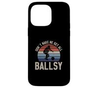 Don't Make Me Get All Ballsy Funny Bowling Sport For Bowlers Case for iPhone 14 Pro Max