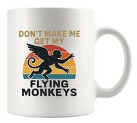 Don't Make Me Get My Flying Monkeys Sarcastic Quotes Gifts For Coworkers Friends Joke Humor Sarcasm Retro Vintage Halloween Novelty Drinkware Ceramic Mug 11 oz White