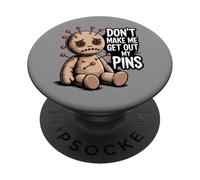 Don't Make Me Get Out My Pins PopSockets Adhesive PopGrip