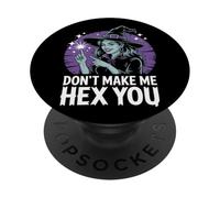 Dont Make Me Hex You Halloween PopSockets Adhesive PopGrip