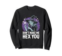 Dont Make Me Hex You Halloween Sweatshirt