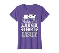 Don't Make Me Laugh I Fart Easily, Laugh Fart T-Shirt