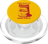 Don't Make Me Open This Can Of Whoopass Red design PopSockets PopGrip for MagSafe