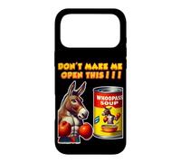Don't Make Me Open This Can Of Whoopass Soup Case for iPhone 17 Pro Max