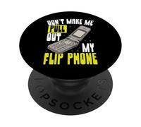 Don't Make Me Pull Out My Flip Phone Retro Tech PopSockets Adhesive PopGrip