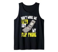 Don't Make Me Pull Out My Flip Phone Retro Tech Tank Top