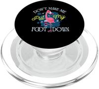 Don't Make Me Put My Foot Down Flamingo Funny Pink Flamingos PopSockets PopGrip for MagSafe
