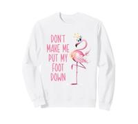 Don't Make Me Put My Foot Down Funny Flamingo Beach Sweatshirt