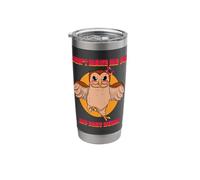 Don't Make Me Put My Foot Down Funny Nocturnal Owl Stainless Steel Insulated Tumbler