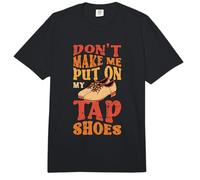 Don't Make Me Put On My Tap Shoes Stomping Dancing Tap Dance Comfort Colors Adult Heavyweight T-Shirt