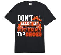 Don't Make me Put on - Tap Dance Teacher Tap Dance Comfort Colors Adult Heavyweight T-Shirt