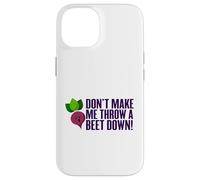 Don't Make Me Throw A Beet Down! Vegan, Animals, Vegetarian Case for iPhone 14
