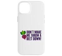 Don't Make Me Throw A Beet Down! Vegan, Animals, Vegetarian Case for iPhone 14 Plus