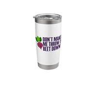 Don't Make Me Throw A Beet Down! Vegan, Animals, Vegetarian Stainless Steel Insulated Tumbler