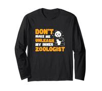 Don't Make Me Unleash My Inner Zoologist Funny Zoology Lover Long Sleeve T-Shirt
