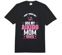 Don't Make me use My Aikido Mom Voice Training Comfort Colors Adult Heavyweight T-Shirt