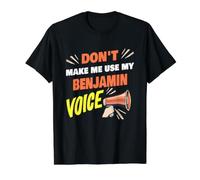 Don't Make Me Use My Benjamin Voice Funny Benjamin Name Value Graphic T-Shirt, Men, Black, XL