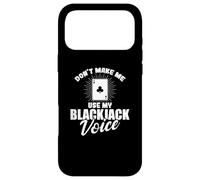 Don't make me use my Blackjack Voice Case for iPhone 17 Pro Max