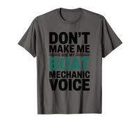 Don't Make Me Use My Boat Mechanic Voice, Boat Technician T-Shirt
