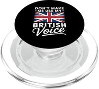Don't Make Me Use My British Voice Great Britain Flag Art PopSockets PopGrip for MagSafe