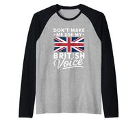 Don't Make Me Use My British Voice Great Britain Flag Art Raglan Baseball Tee