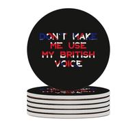 Don't Make Me Use My British Voice Round Ceramic Coasters Non-Slip Cork Base Drinks Holder Craft 6PCS