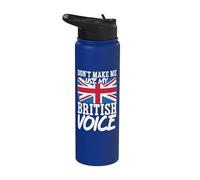 Don't Make Me Use My British Voice Stainless Steel Insulated Water Bottle