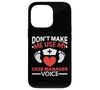 Don't Make Me Use My Case Manager Voice Midwifery Childbirth Case for iPhone 13 Pro