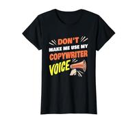 Don't Make Me Use My Copywriter Voice Funny Copywriter Value Graphic T-Shirt, Women, Black, M