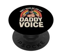 Don't Make Me Use My Daddy Voice Retro PopSockets Adhesive PopGrip