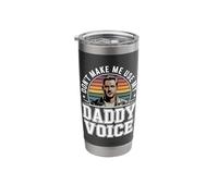 Don't Make Me Use My Daddy Voice Vintage Stainless Steel Insulated Tumbler