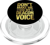Don't Make Me Use My Deacon Voice Bold PopSockets PopGrip for MagSafe