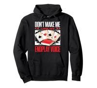 Dont Make Me Use My Endplay Voice Bridge Card Game Player Pullover Hoodie