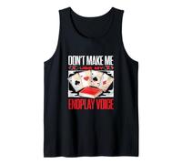 Dont Make Me Use My Endplay Voice Bridge Card Game Player Tank Top