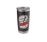 Don't Make Me Use My Farmer Voice Stainless Steel Insulated Tumbler