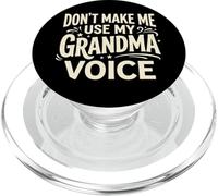 Don't Make Me Use My Grandma Voice Grandmother Mother's Day PopSockets PopGrip for MagSafe