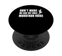 Dont Make Me Use My Half Marathon 13.1 Runner Voice PopSockets Adhesive PopGrip