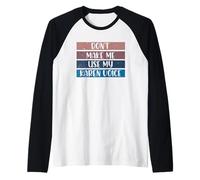 Don't Make Me Use My Karen Voice Calm Down Karens Raglan Baseball Tee