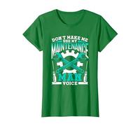 Don't Make Me Use My Maintenance Man Voice Maintenance Man T-Shirt, Women, Kelly Green, Medium
