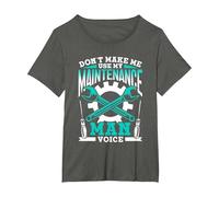 Don't Make Me Use My Maintenance Man Voice Maintenance Man T-Shirt, Women's Plus, Asphalt Grey, 4X