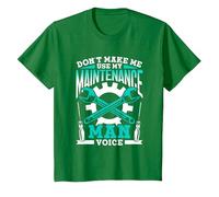 Don't Make Me Use My Maintenance Man Voice Maintenance Man T-Shirt, Youth, Kelly Green, 4T