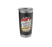 Don't Make Me Use My Nurse Voice Stainless Steel Insulated Tumbler