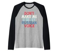 Don't Make Me Use My Russian Voice Raglan Baseball Tee